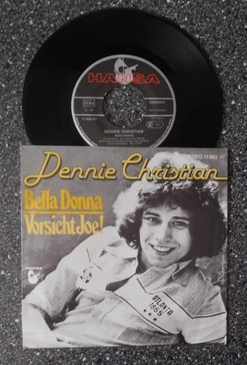 Dennie Christian - bella Donna (DE 1978) (vanaf € 2,00), Ophalen of Verzenden, Zo goed als nieuw, Overige formaten, Levenslied of Smartlap