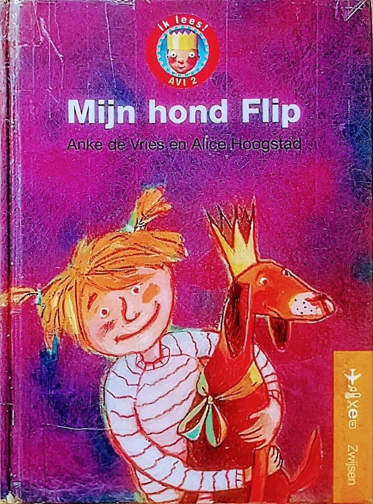 Mijn Hond Flip, Gelezen, Fictie algemeen, Ophalen of Verzenden, Anke De Vries En Alice Hoogstad.