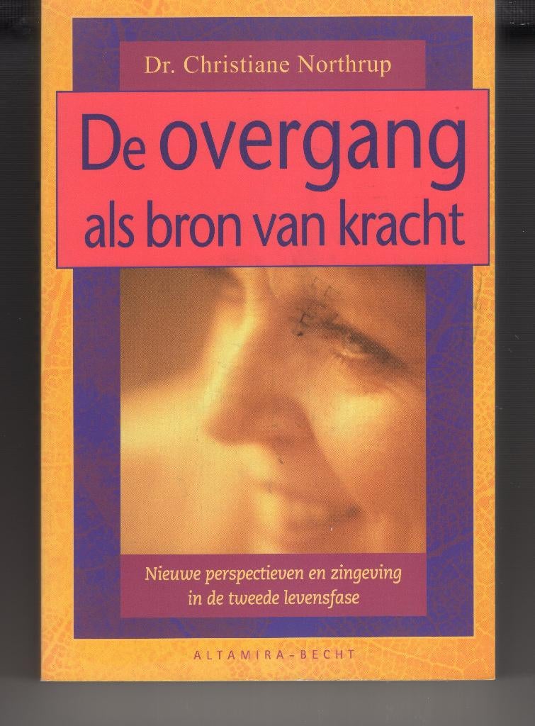 De overgang als bron van kracht Christianne Northrup, Boeken, Ophalen of Verzenden, Gelezen, Spiritualiteit algemeen, Overige typen