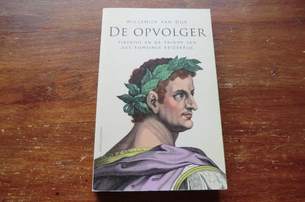 boek - De opvolger - Willemijn van Dijk / Tiberius, Ophalen of Verzenden, 14e eeuw of eerder, Gelezen, Europa