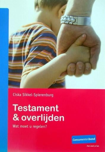 Ciska Sikkel-Spierenburg - Testament en overlijden, Ophalen of Verzenden, Zo goed als nieuw, Ciska Sikkel-Spierenburg