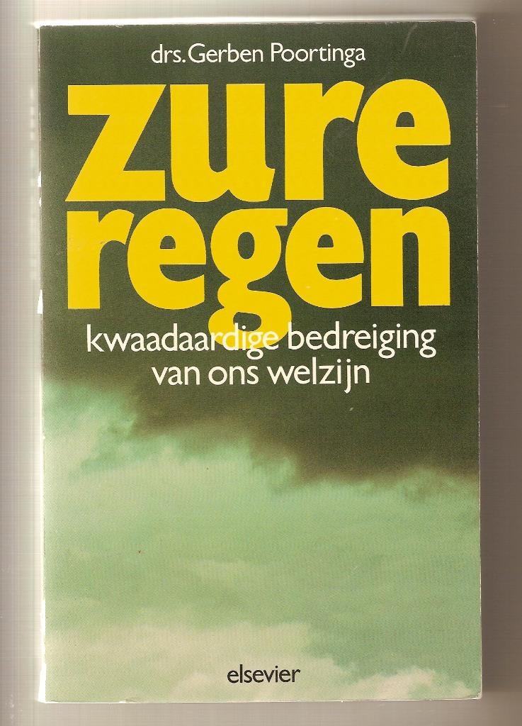 zure regen, kwaadaardige bedreiging van ons welzijn, Ophalen of Verzenden, Drs. Gerben Poortinga, Overige wetenschappen