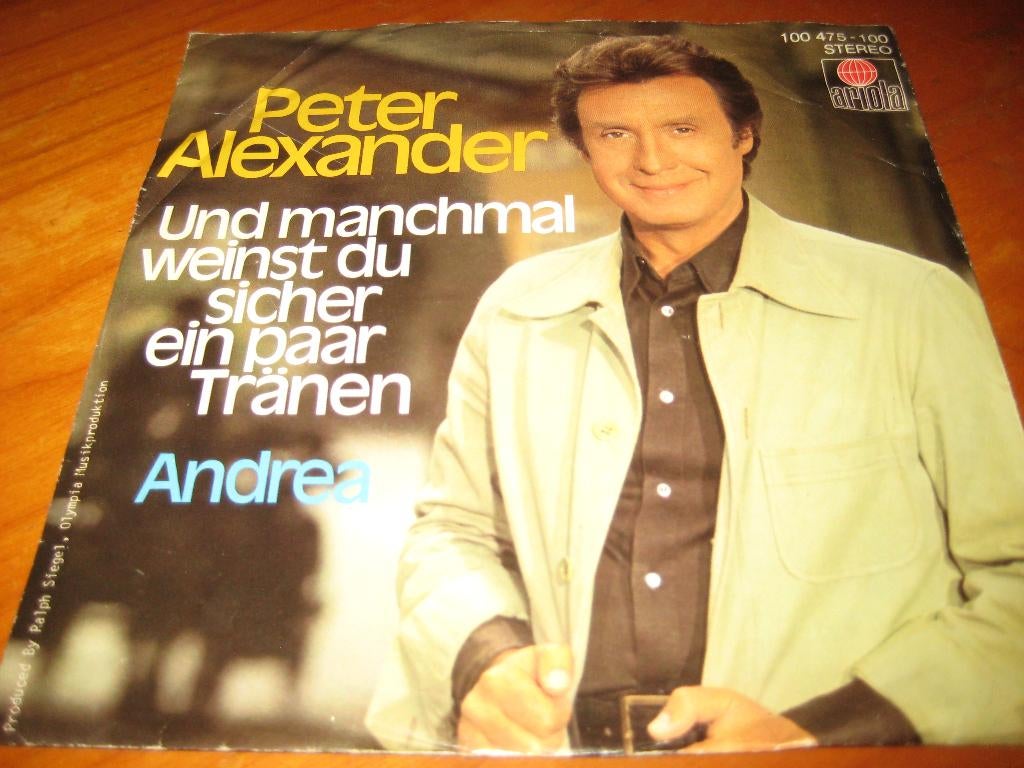 Peter Alexander: Und manchmal weinst Du sicher ein paar Trän, Ophalen of Verzenden, Zo goed als nieuw, Pop, Single