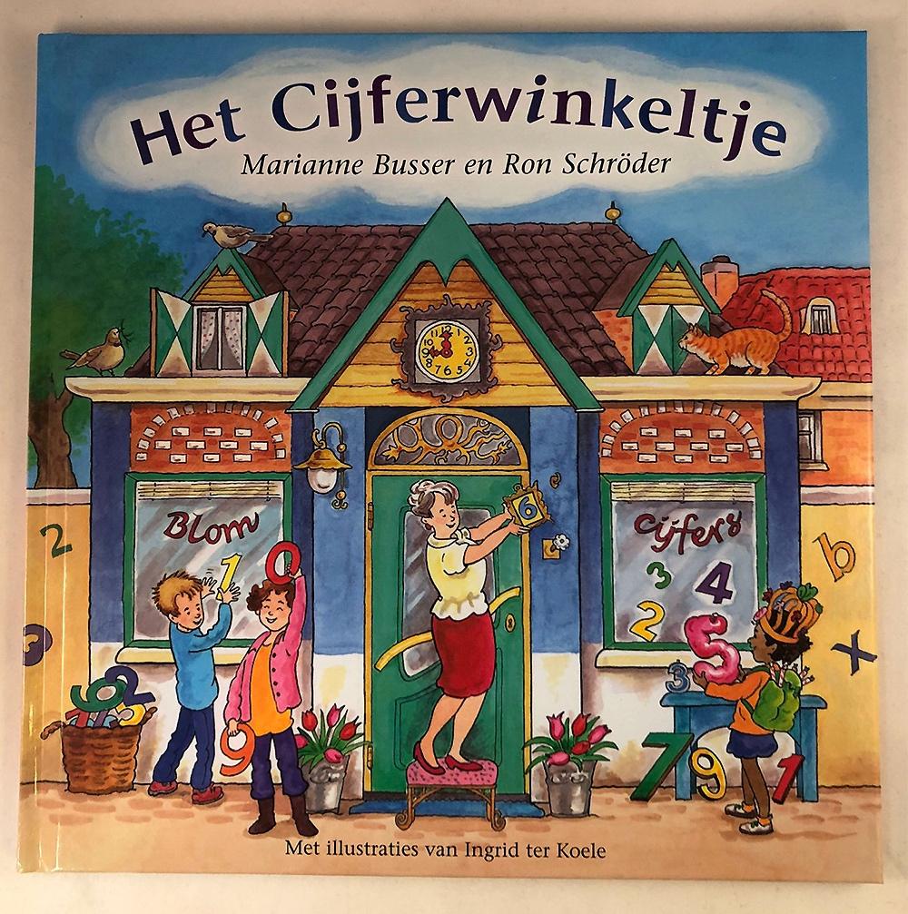 Het Cijferwinkeltje - M Busser - I ter Koele - Winkeltjes, Marianne Busser en Ron Schröder, Fictie algemeen, Jongen of Meisje