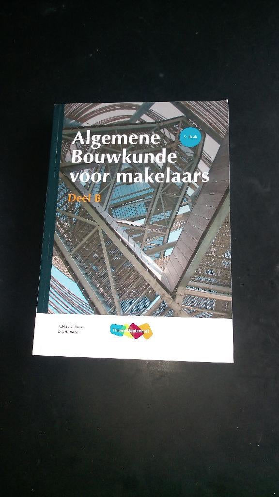 Algemene bouwkunde voor makelaars deel B, ThiemeMeulenhoff, Zo goed als nieuw, Beta, HBO