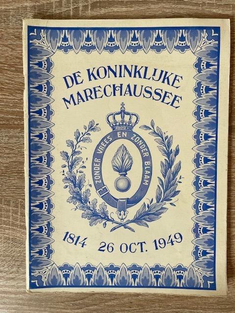 De Koninklijke Marechaussee 1814 -26 oct.- 1949, Ophalen of Verzenden, Marechaussee, Nederland, Boek of Tijdschrift