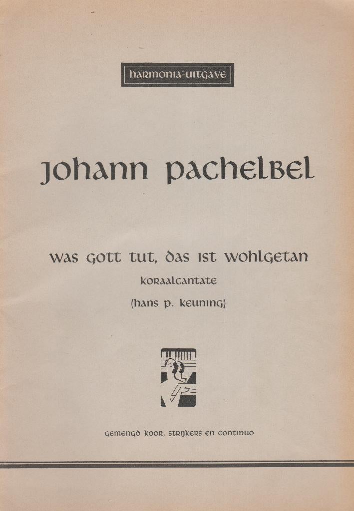 JOHANN PACHELBEL - WAS GOTT TUT, DAS IST WOLHGETAN, Gebruikt, Ophalen of Verzenden, Koor, Artiest of Componist