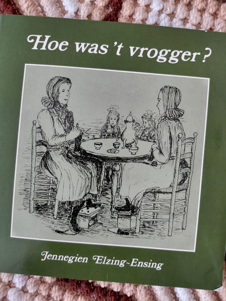 Hoe was't vrogger., Ophalen of Verzenden, 20e eeuw of later, Zo goed als nieuw, Jennegien Elzing Ensing