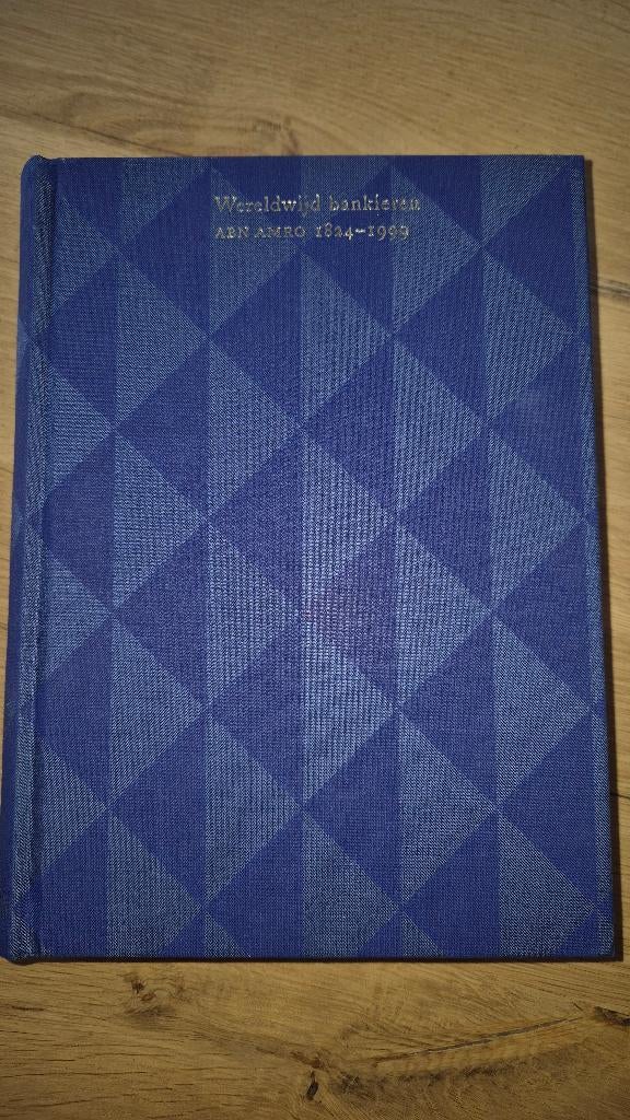 Wereldwijd bankieren ABN AMRO 1824-1999, Ophalen of Verzenden, Zo goed als nieuw, Overige onderwerpen, Meerdere auteurs