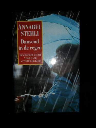 DANSEND IN DE REGEN : Annabel Stehli, Boeken, Biografieën, Nieuw, Ophalen of Verzenden