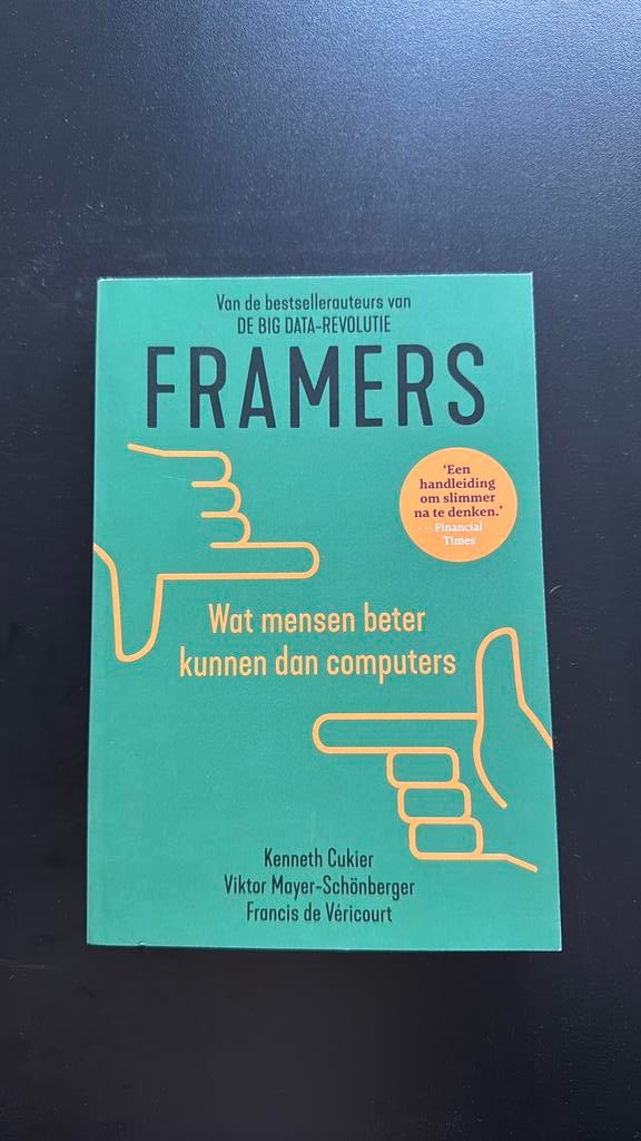 Kenneth Cukier - Framers, Ophalen of Verzenden, Zo goed als nieuw, Kenneth Cukier; Francis De Véricourt; Viktor Mayer-Schönberger
