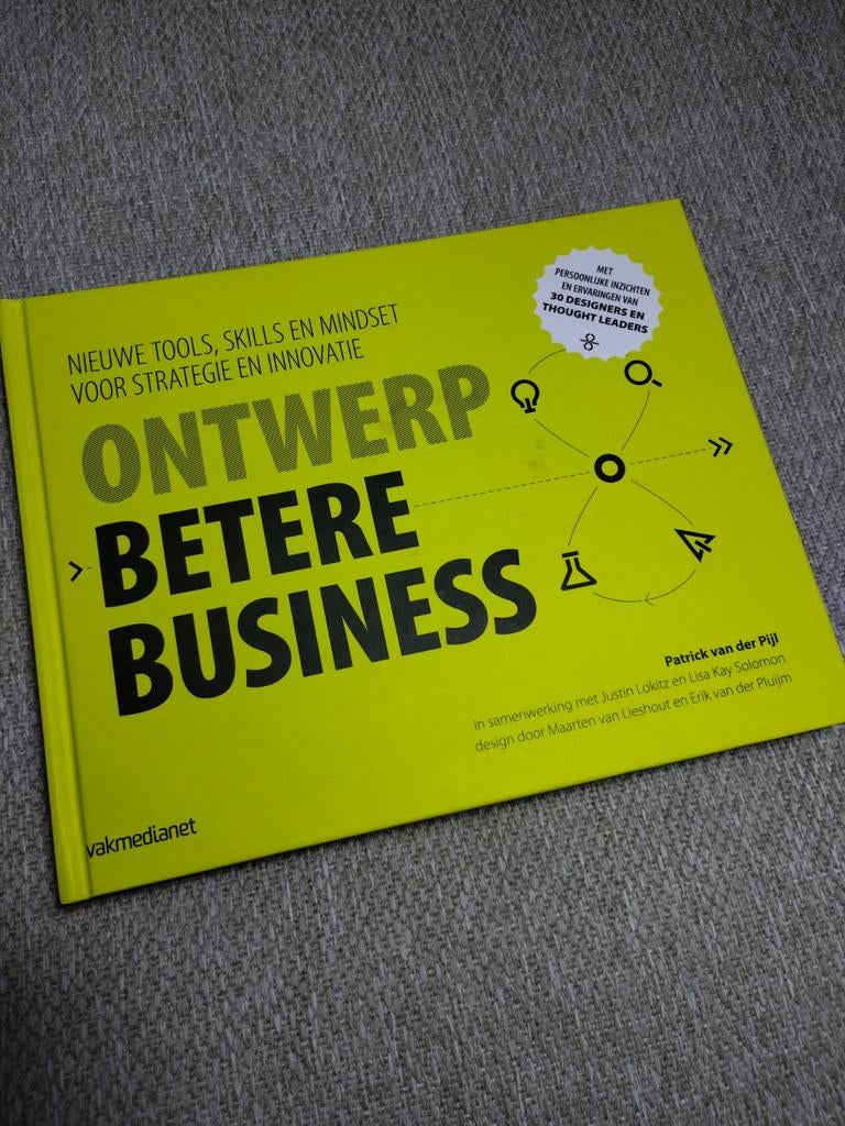 Ontwerp Betere Business: Strategie & Innovatie Boek, Ophalen of Verzenden, Zo goed als nieuw, Management, Patrick van der Pijl