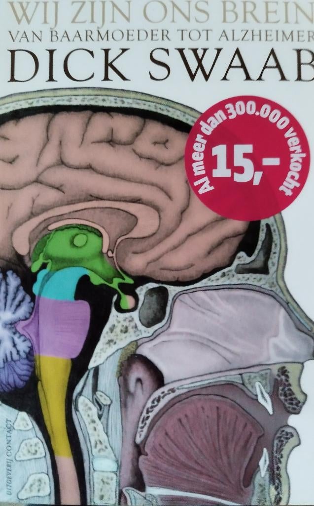 Wij zijn ons brein. van Baarmoeder tot Alzheimer, Dick Swaab, Verzenden, Zo goed als nieuw, Geesteswetenschap