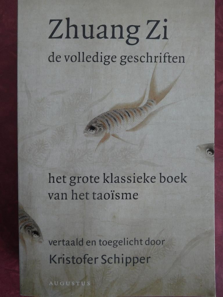 Zhuang Zi  de volledige geschriften, Ophalen of Verzenden, Gelezen