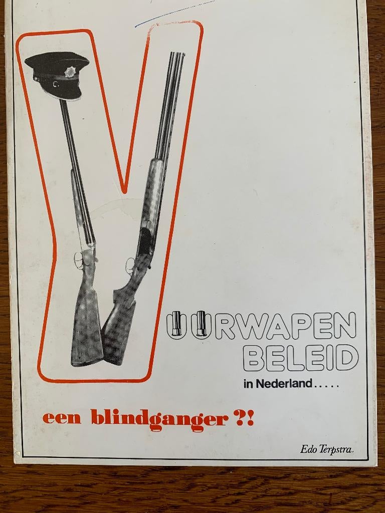 "Vuurwapen Beleid in Nederland ...een Blindganger?! Terpstra, Ophalen of Verzenden, Zo goed als nieuw