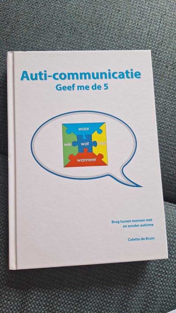 Colette de Bruin - Auti-communicatie, Boeken, Sociale wetenschap, Ophalen of Verzenden, Zo goed als nieuw, Colette de Bruin
