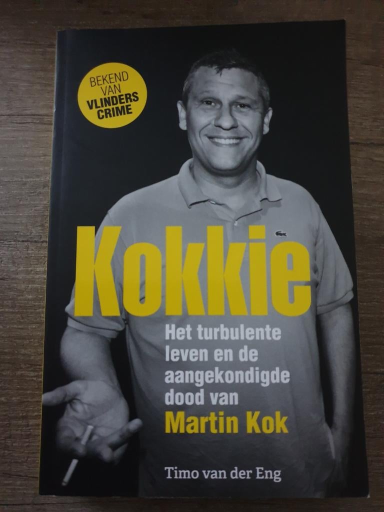 Kokkie: Het turbulente leven van Martin Kok, Boeken, Ophalen of Verzenden, Gelezen, Timo van der Eng, Overige