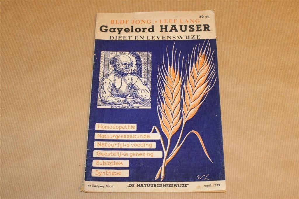 De Natuurgeneeswijze - Special Gayelord Hauser 1952 !!, Ophalen of Verzenden, Gelezen, Overige onderwerpen, Achtergrond en Informatie