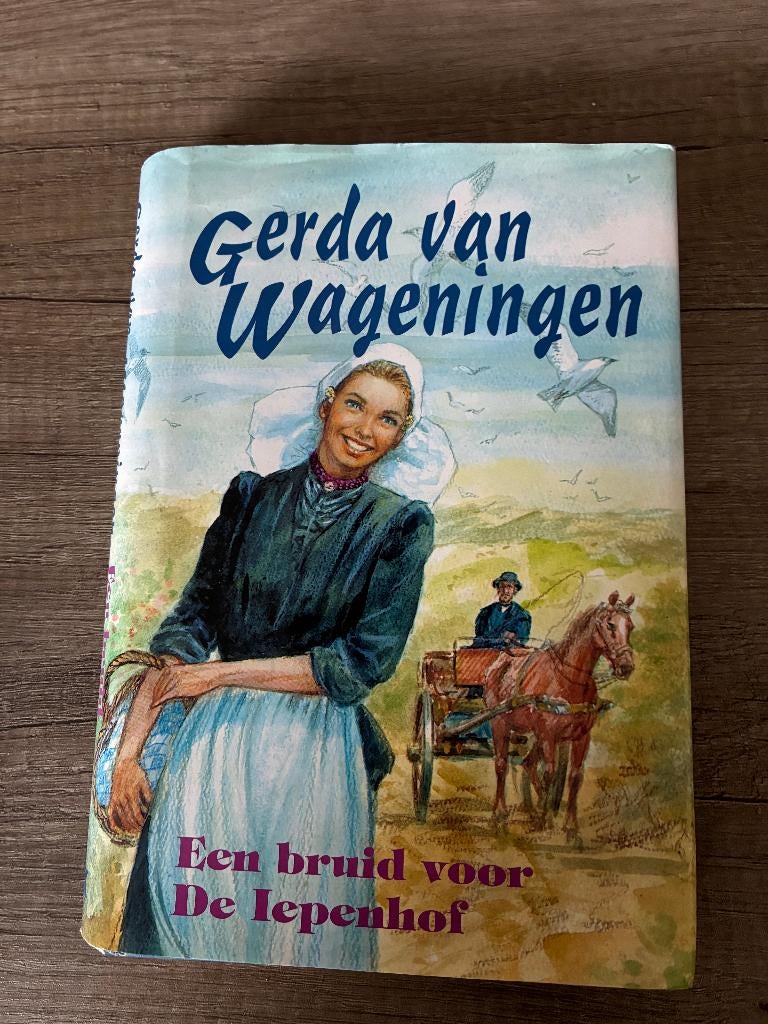 Gerda van Wageningen - Een bruid voor De Iepenhof, Boeken, Ophalen of Verzenden, Gelezen, Gerda van Wageningen