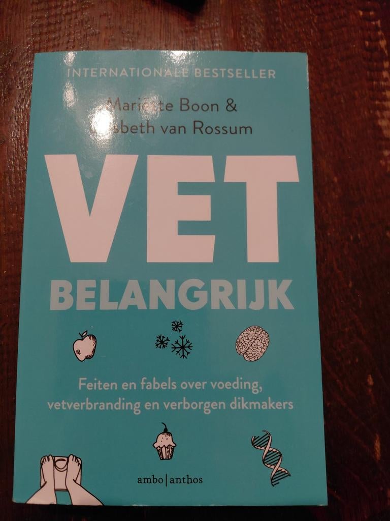 Vet Belangrijk Bestseller, Ophalen, Gelezen, Dieet en Voeding, Mariëtte Boon & Liesbeth van Rossum