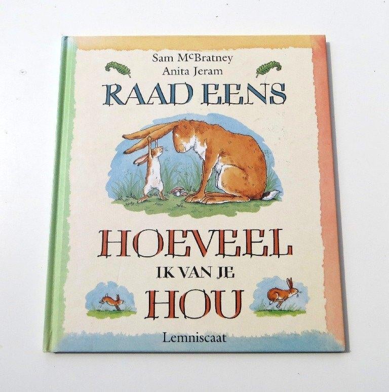 Lemniscaat 2703: Raad eens hoeveel ik van je hou 1-8 jr., Fictie algemeen, Ophalen of Verzenden, Zo goed als nieuw, Sam Mcbratney & A. Jeram