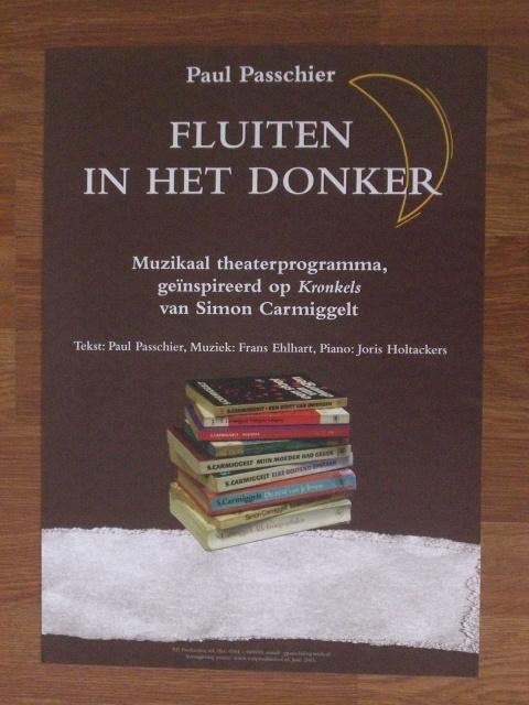 Paul Passchier, Fluiten in het donker: Simon Carmiggelt., Ophalen of Verzenden, Zo goed als nieuw