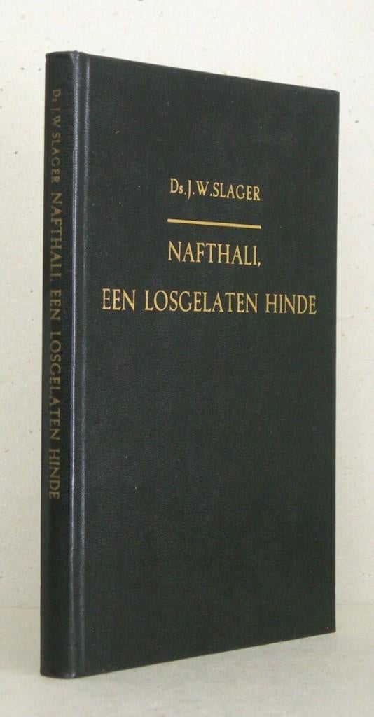 Ds. J.W. Slager: Nafthali, een losgelaten hinde., Boeken, Gelezen, Ds. J.W. Slager, Christendom | Protestants, Ophalen of Verzenden