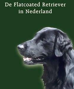 De Flatcoated Retriever in Nederland (zgan), Verzenden, Zo goed als nieuw, Honden