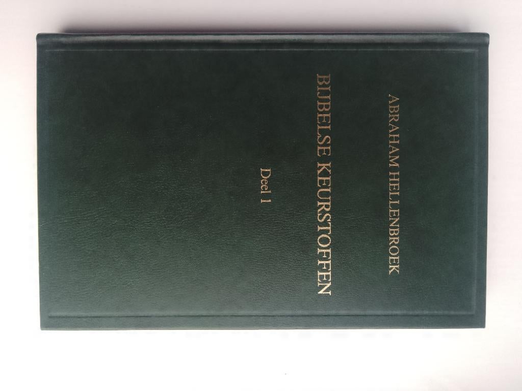 Bijbelse keurstoffen (deel 1) - ds. A. Hellenbroek, Boeken, Christendom | Protestants, Ophalen of Verzenden, Zo goed als nieuw