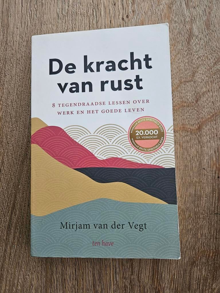 Mirjam van der Vegt - De kracht van rust, Boeken, Ophalen of Verzenden, Zo goed als nieuw, Instructieboek, Overige onderwerpen