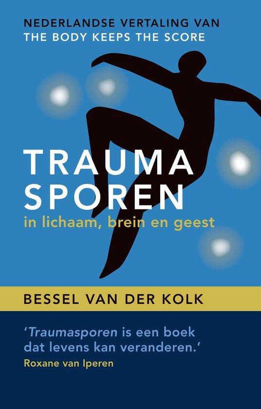 Traumasporen in lichaam, brein en geest - GRATIS VERZENDING