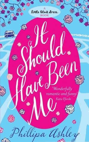 PHILLIPA ASHLEY It should have been me, Ophalen of Verzenden, Gelezen, Fictie