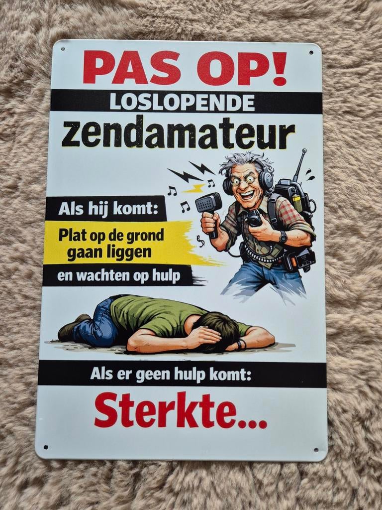 Pas op loslopende zendamateur reclamebord, Ophalen of Verzenden, Nieuw, Reclamebord