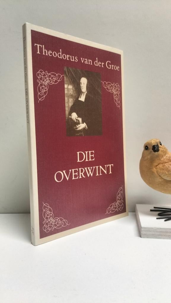 Groe, Th. Van der; Die overwint, Ophalen of Verzenden, Gelezen, Christendom | Protestants