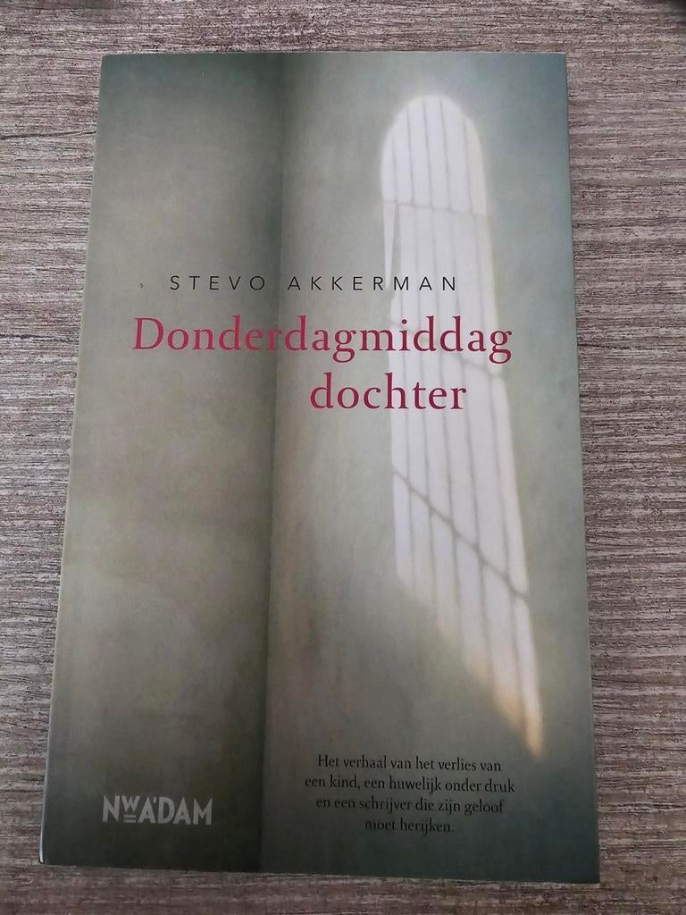 Donderdagmiddag dochter - Stevo Akkerman, Ophalen of Verzenden, Gelezen, Stevo Akkerman