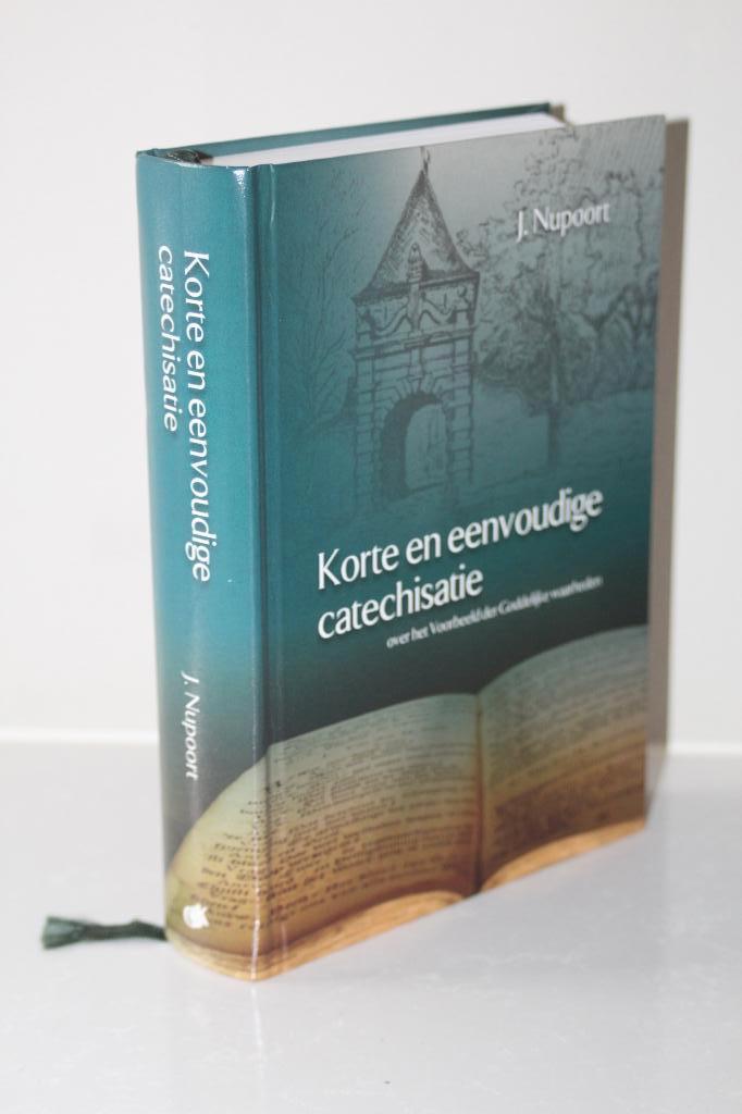 Jan Nupoort - Korte en eenvoudige catechisatie Hellenbroek, Boeken, Ophalen of Verzenden, Gelezen, Christendom | Protestants