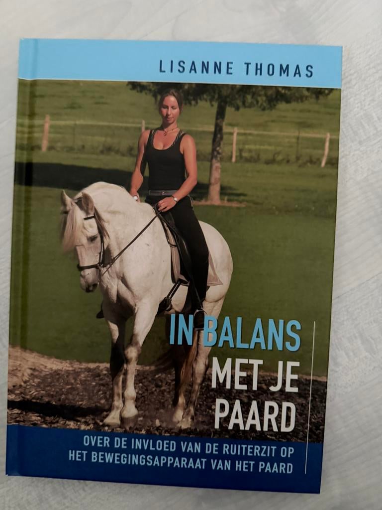 Paardenboek Lisanne Thomas - In balans met je paard, Lisanne Thomas, Ophalen of Verzenden, Zo goed als nieuw, Paarden of Pony's