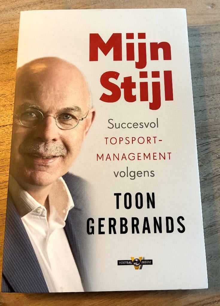 MIJN STIJL- Succesvol Topsport Management  - GERBRANDS  PSV, PSV Toon Gerbrands, Nieuw, Ophalen of Verzenden, Balsport