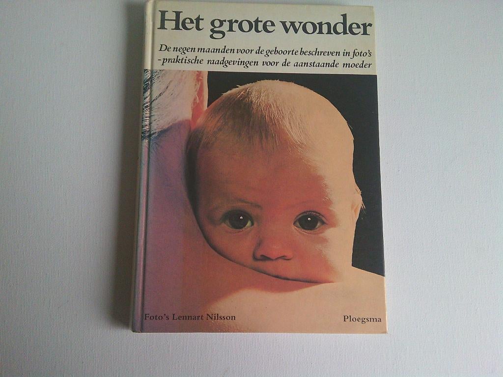Het Grote Wonder. Lennart Nilsson, Boeken, Gelezen, Zwangerschap en Bevalling, Lennart Nilsson, Ophalen of Verzenden