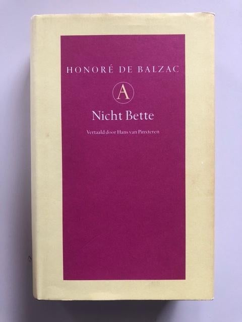 Honore de Balzac: Nicht Bette, Boeken, Ophalen of Verzenden, Zo goed als nieuw