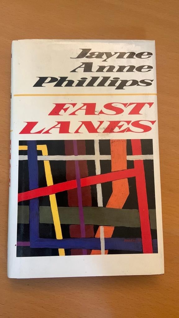 Fast lanes - Jayne Anne Phillips, Ophalen of Verzenden