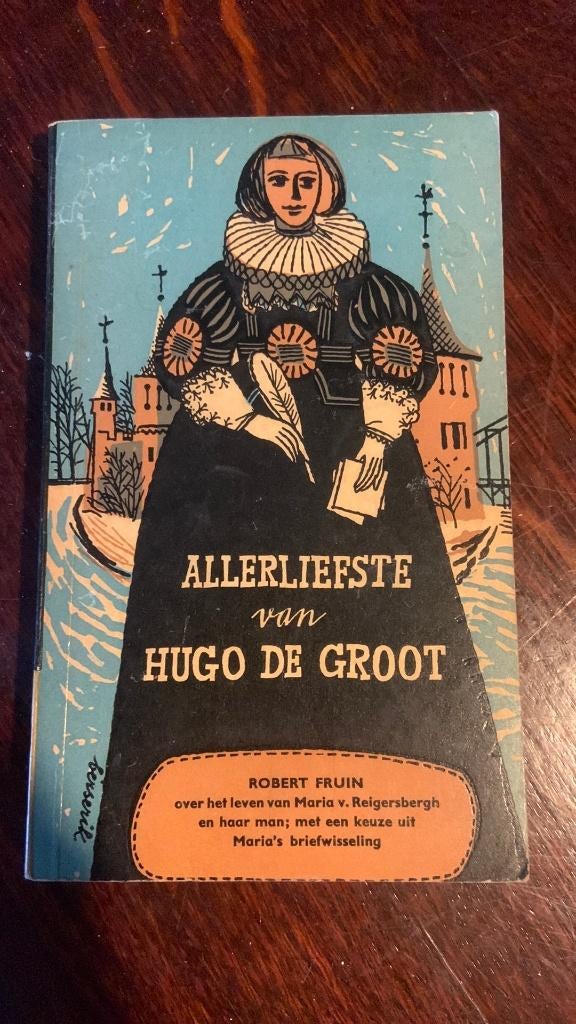 Allerliefste van Hugo de Groot - Robert Fruin, Ophalen of Verzenden
