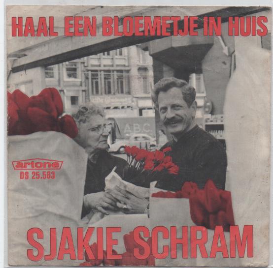 Sjakie Schram- Haal een Bloemetje in huis/Willem O. Duis, Verzenden, Gebruikt, Overige formaten, Levenslied of Smartlap