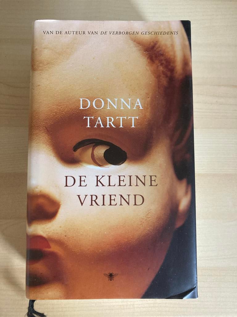 De Kleine Vriend door Donna Tartt, Ophalen of Verzenden, Zo goed als nieuw, Nederland