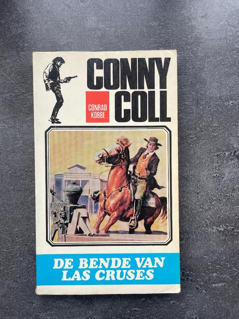 Conny Coll; de bende van Las Cruses van Conrad Kobbe, Boeken, Avontuur en Actie, Gelezen, Ophalen