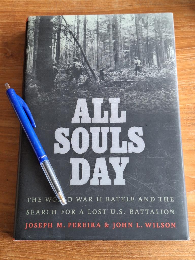 All Souls Day  the Search for a Lost U.S. Battalion, Ophalen of Verzenden, Tweede Wereldoorlog, Gelezen, Overige onderwerpen