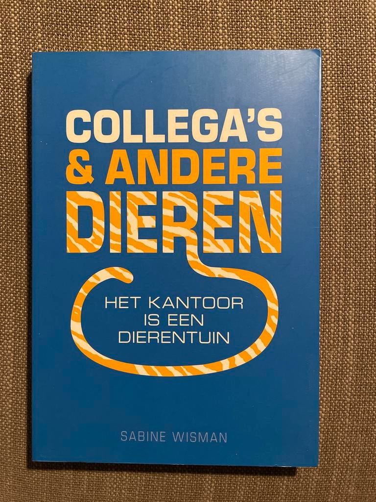 Sabine Wisman - Collega's en andere dieren, Ophalen of Verzenden, Zo goed als nieuw, Sabine Wisman