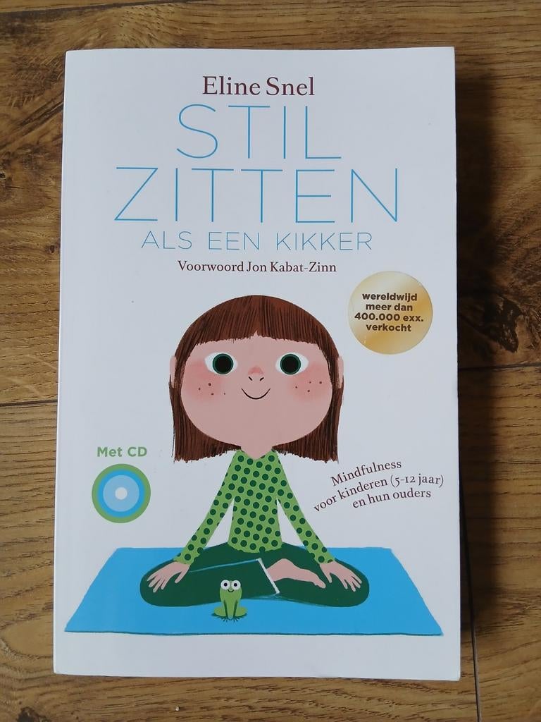 Eline Snel - Stilzitten als een kikker, Boeken, Psychologie, Ophalen of Verzenden, Eline Snel, Ontwikkelingspsychologie, Zo goed als nieuw