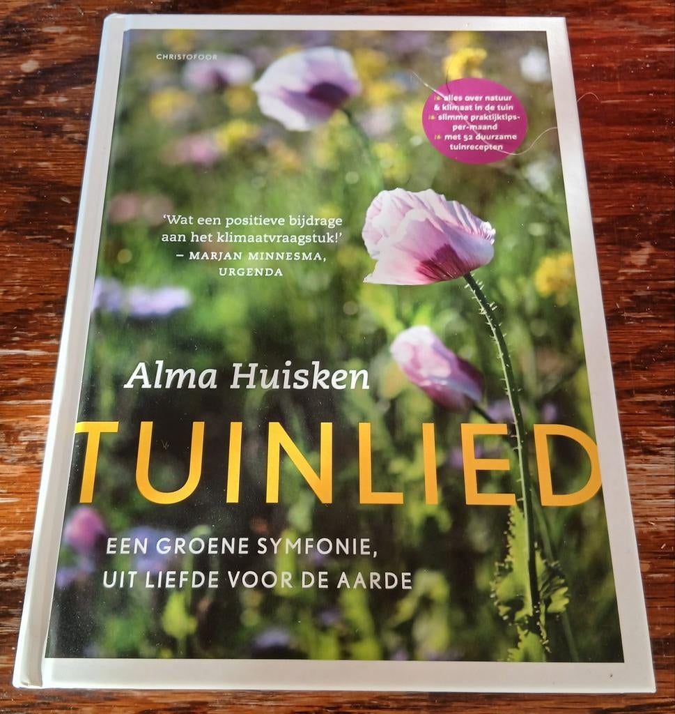 Alma Huisken, Tuinlied, Boeken, Ophalen of Verzenden, Zo goed als nieuw, Tuinieren en Tuinplanten