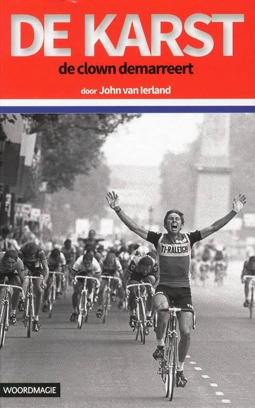 John van Ierland- de Karst- De Clown Demarreert nieuw HC, Verzenden, Nieuw, Lopen en Fietsen